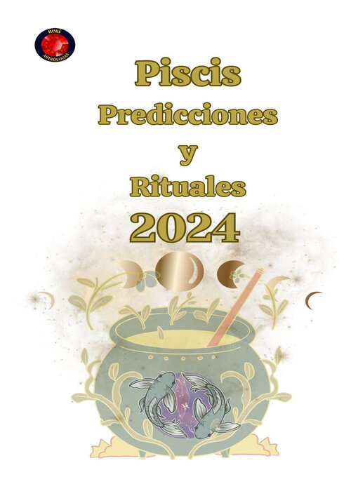 Title details for Piscis Predicciones  y  Rituales 2024 by Angeline Rubi - Wait list